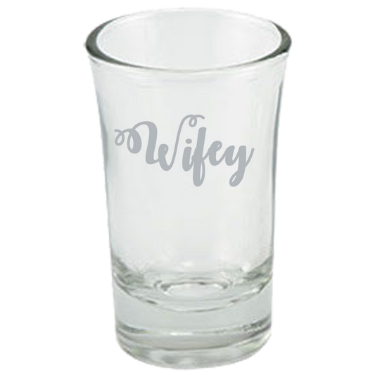 Wifey - Dessert Shot Glass