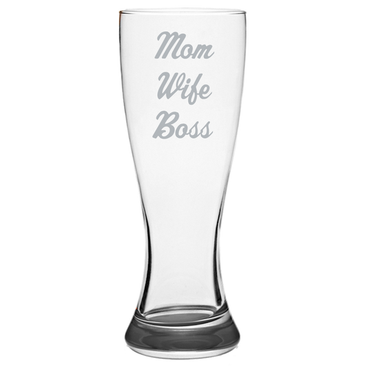 Mom Wife Boss - Pilsner Glass