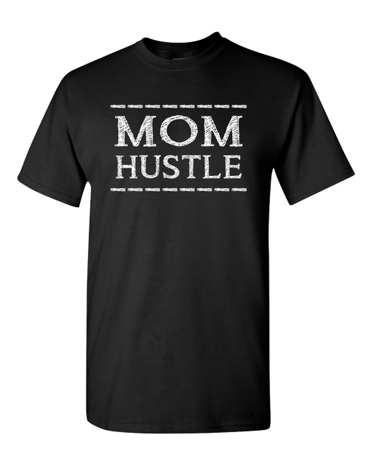 Mom Hustle Dark - Adult Unisex T-Shirt