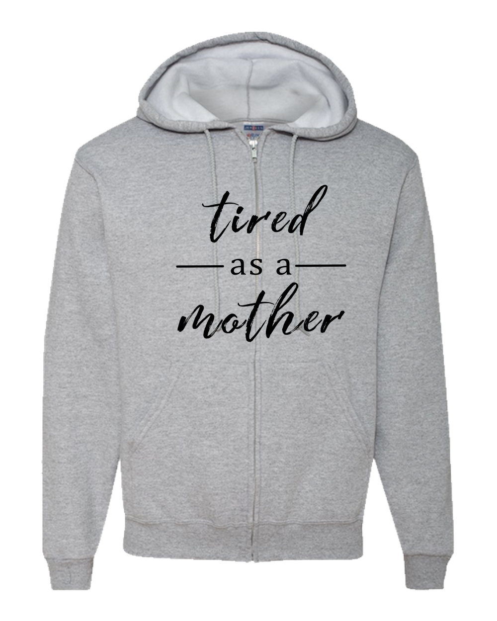 Tired as a Mother Light - Adult Zipper Hoodie