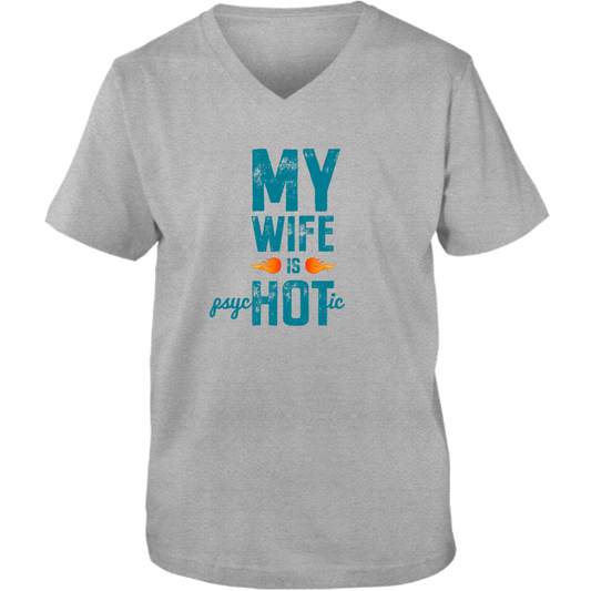 Wife Is Psychotic Adult Unisex Vneck Tee