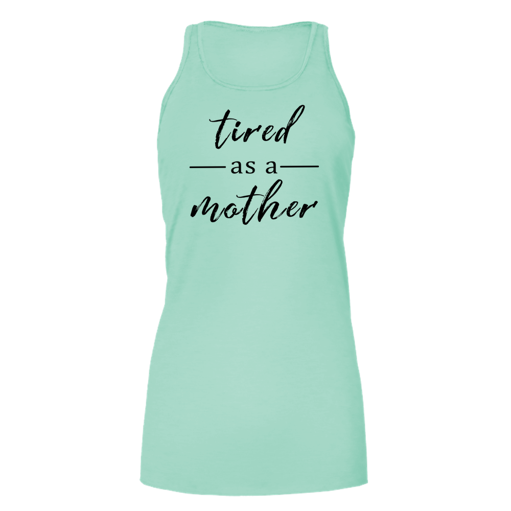Tired as a Mother Light - Bella Flowy Tank