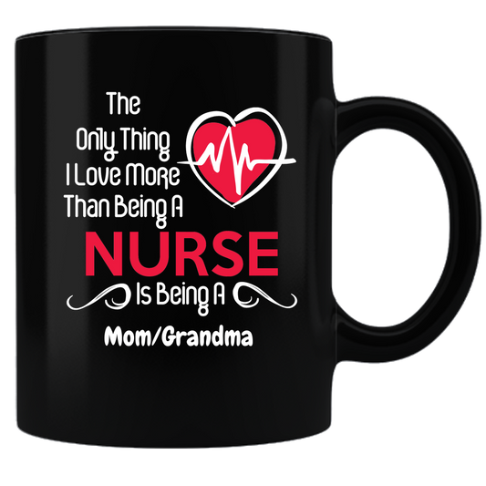 Nurse and More Coffee Mug - Black
