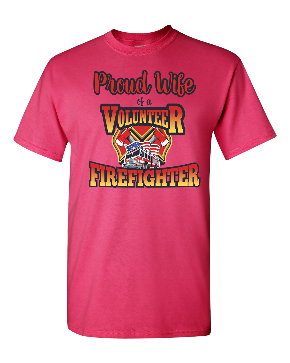 Volunteer Firefighter Wife - Adult Unisex T-Shirt