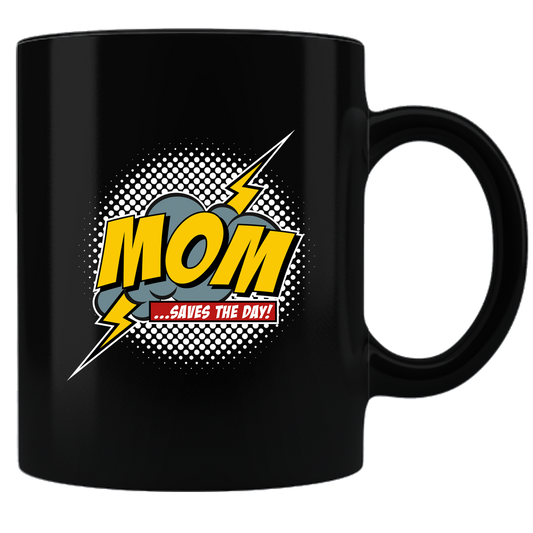 Mom Saves The Day Coffee Mug - Black