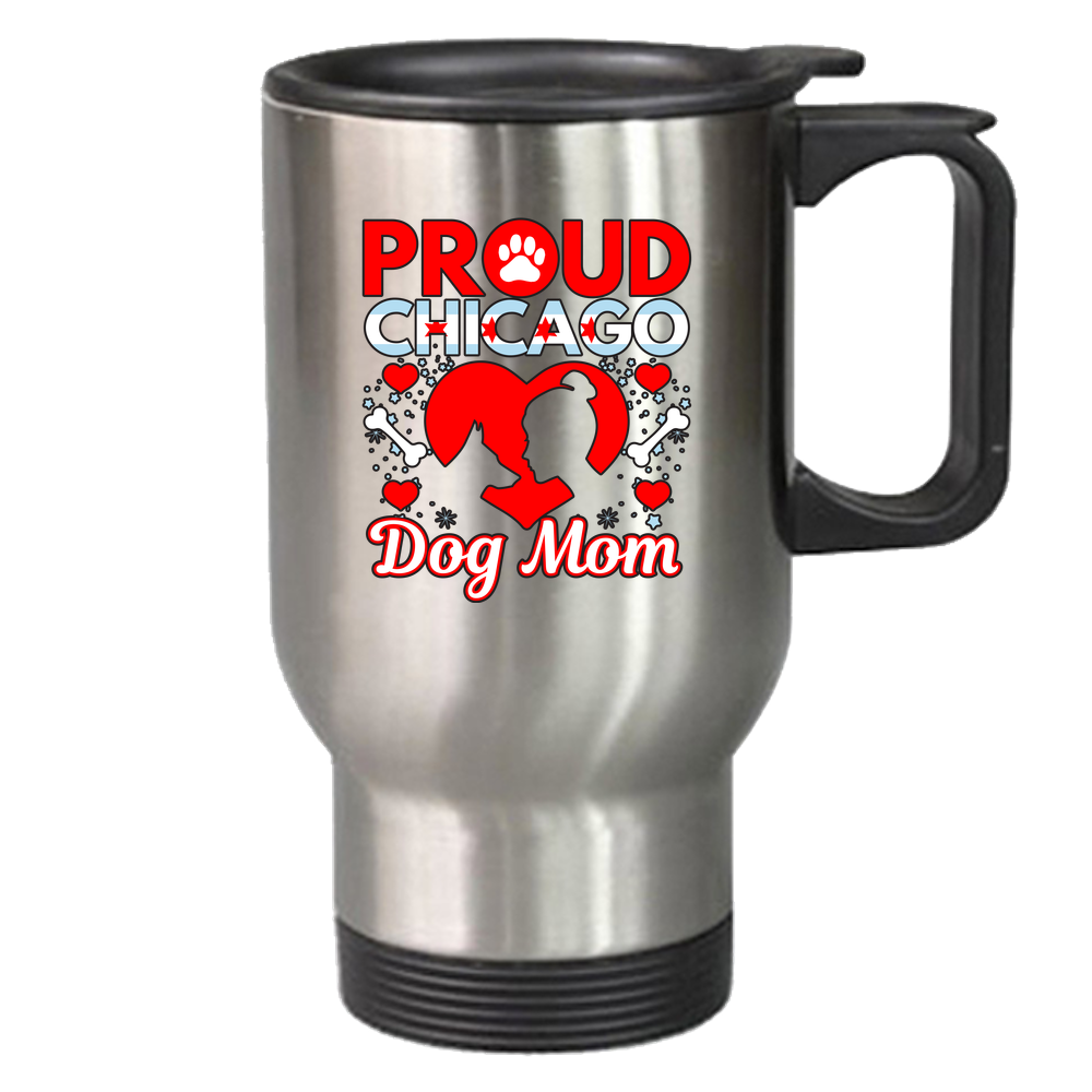 Proud Chicago Dog Mom - Travel Mug