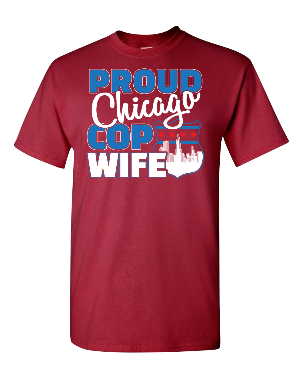 Proud Chicago Cop Wife - Dark - Adult Unisex T-Shirt