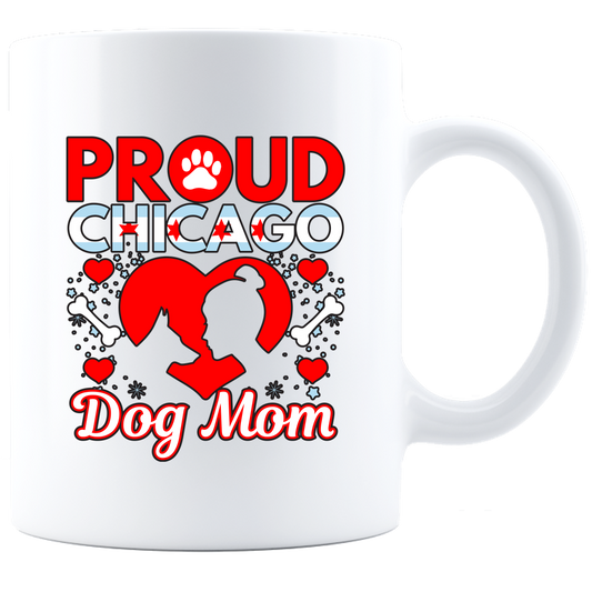 Proud Chicago Dog Mom - Coffee Mug - White