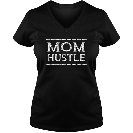 Mom Hustle Dark - Ladies V Neck Tee