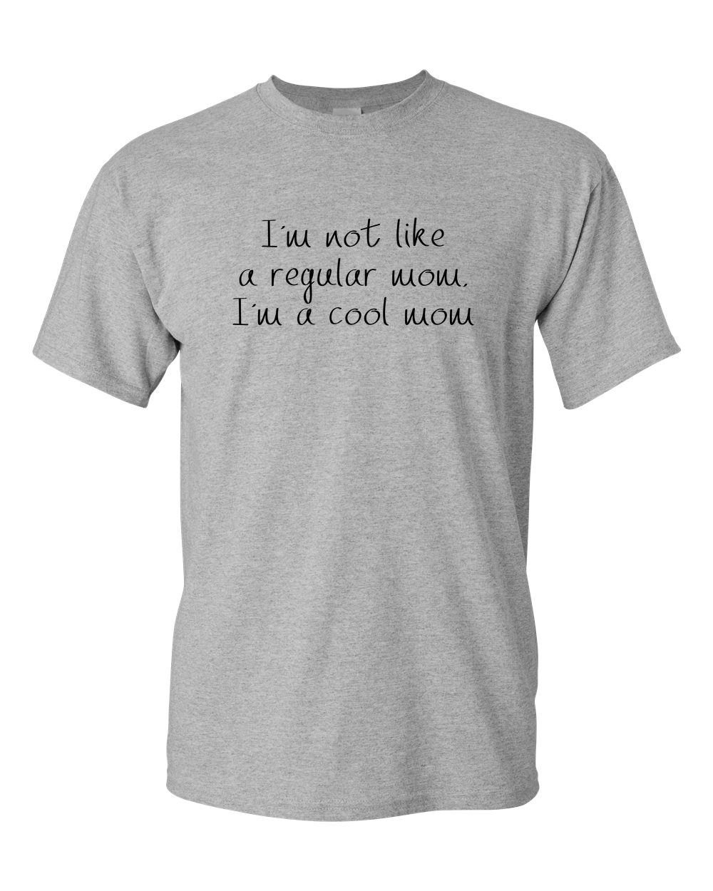 Not Like Regular Mom Light - Adult Unisex T-Shirt