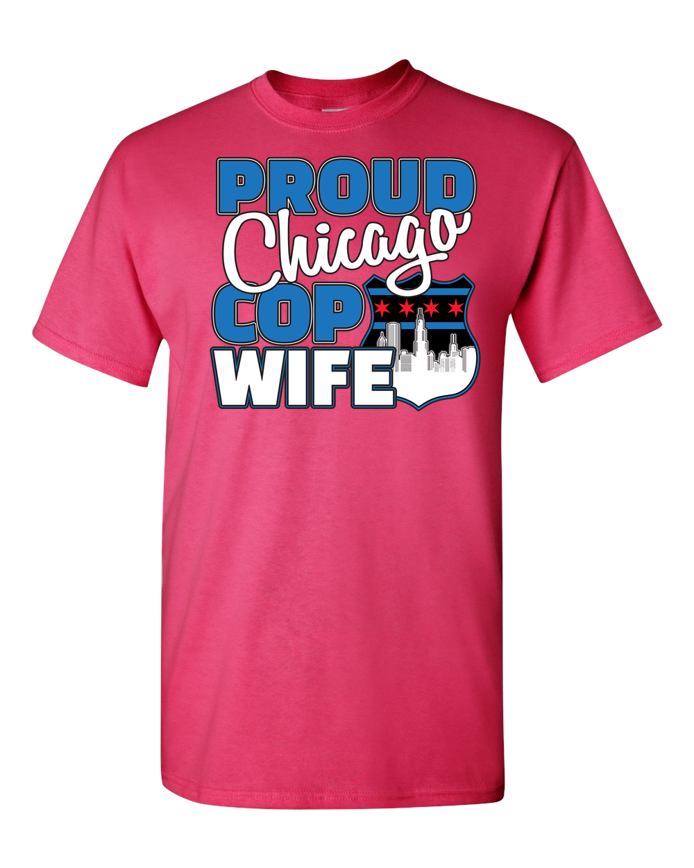 Proud Chicago Cop Wife - Light - Adult Unisex T-Shirt