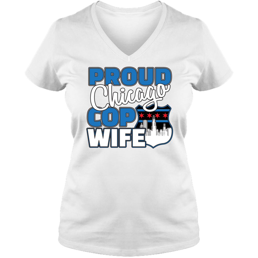 Proud Chicago Cop Wife - Light - Ladies V Neck Tee