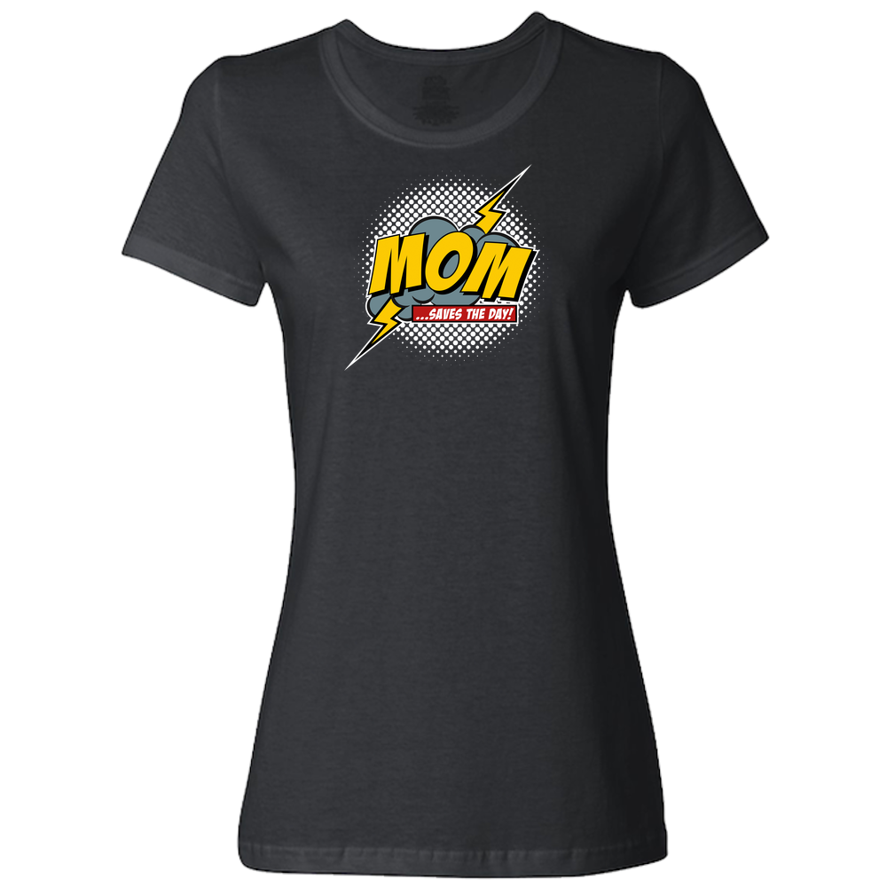 Mom Saves The Day Ladies Classic Tees - Dark