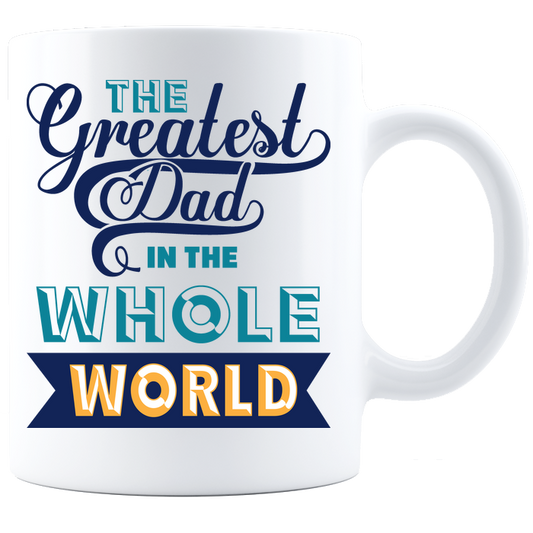 Greatest Dad Coffee Mug