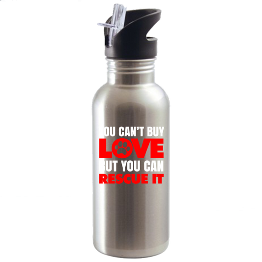 You Can't Buy Love - Water Bottles