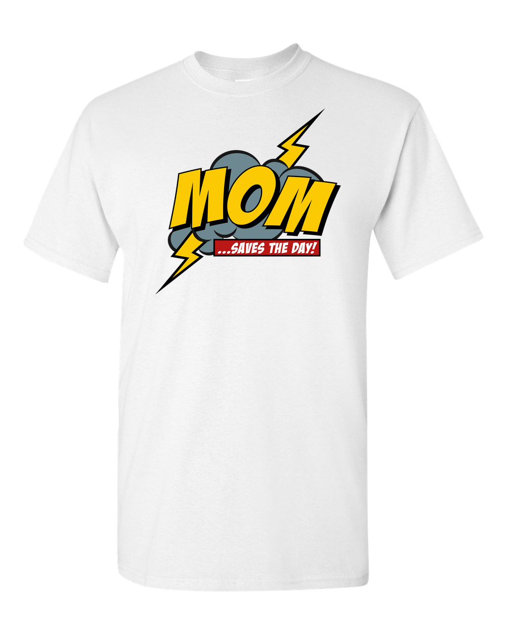 Mom Saves The Day Adult Unisex T-Shirt - Light