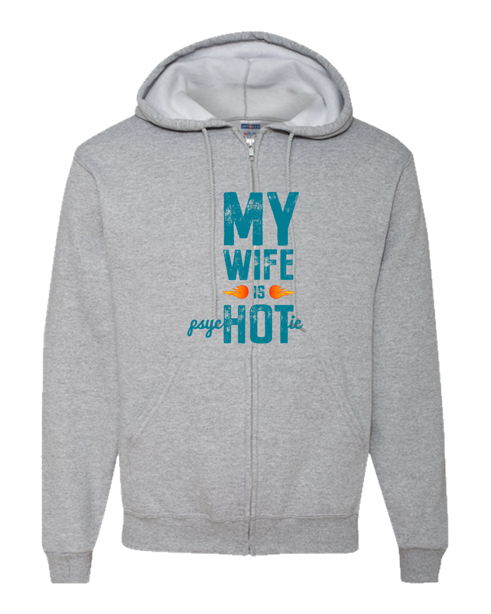 Wife Is Psychotic Adult Zipper Hoodie