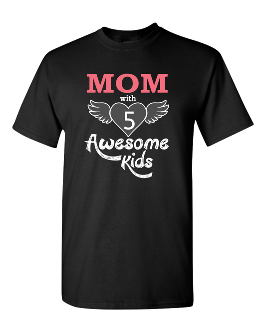 Mom With Awesome Kids - Dark - Adult Unisex T-Shirt