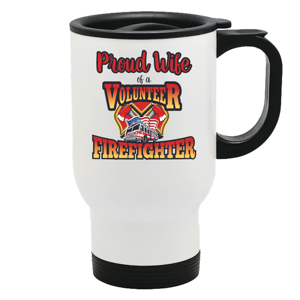 Volunteer Firefighter Wife - Travel Mug