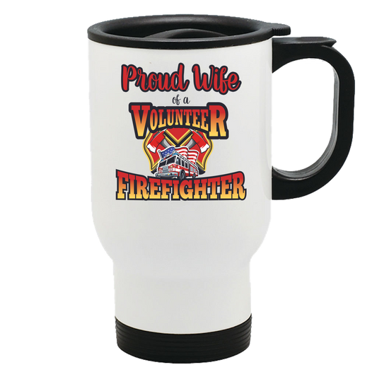 Volunteer Firefighter Wife - Travel Mug