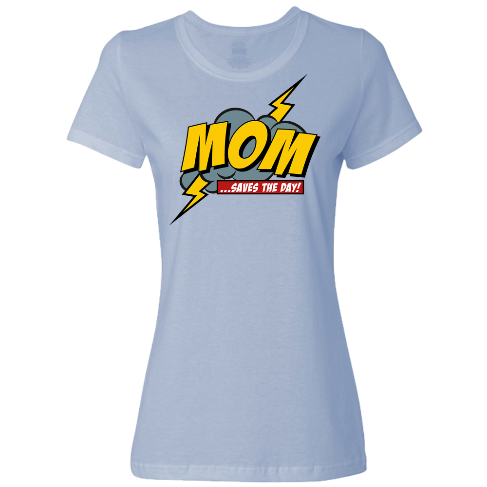 Mom Saves The Day Ladies Classic Tees - Light
