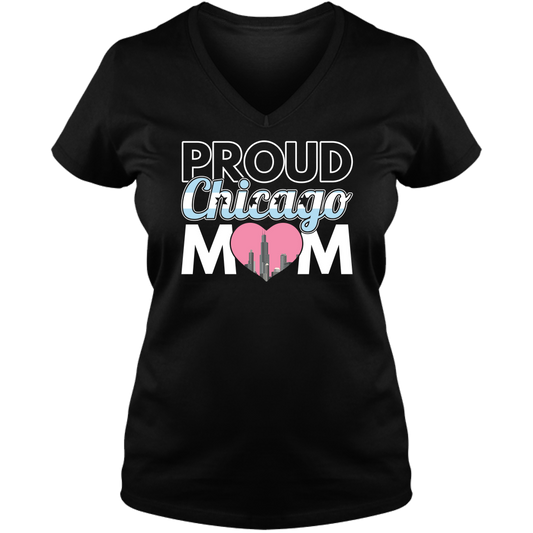 Proud Chicago Mom - Dark - Ladies V Neck Tee