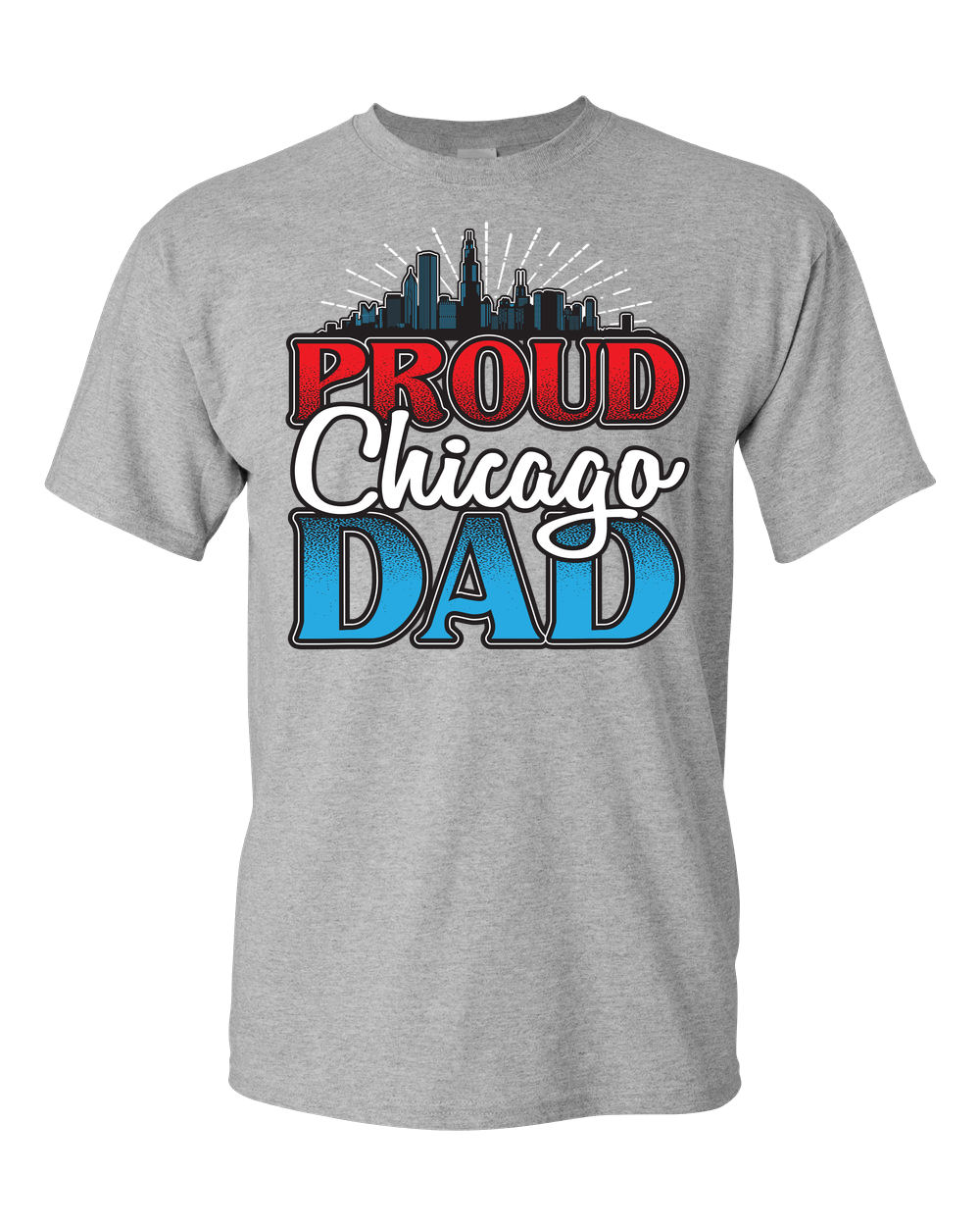 Proud Chicago Dad - Light - Adult Unisex T-Shirt