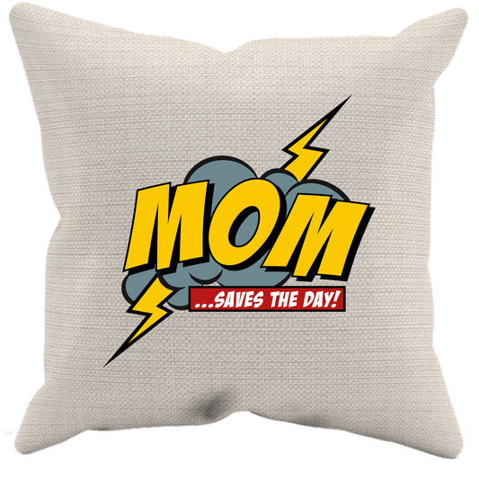 Mom Saves The Day Pillow Case
