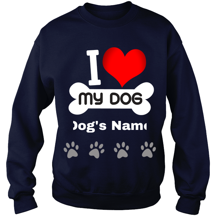 Love My Dog Crewneck Sweat Shirt