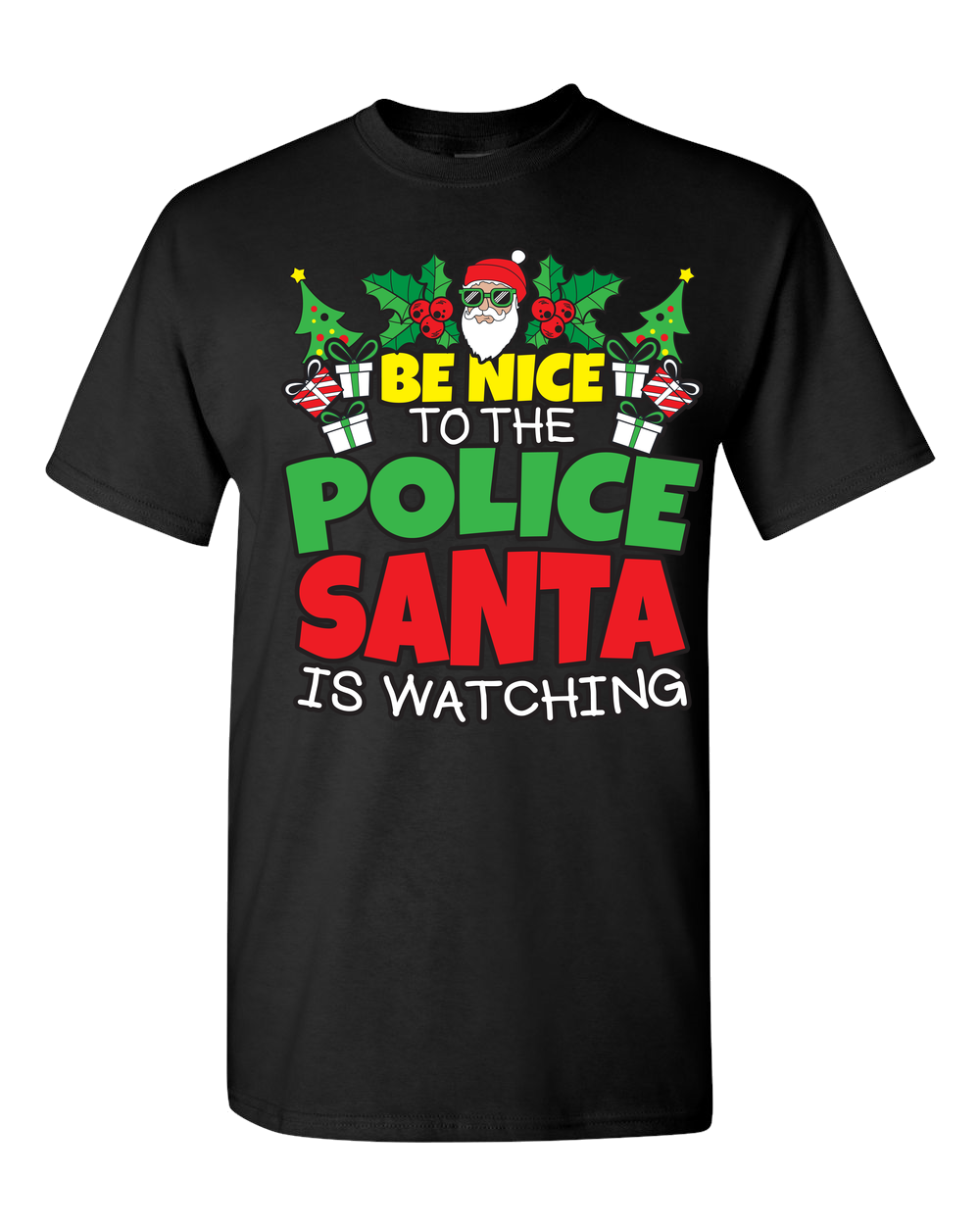 Be Nice to the Police - Santa Adult Unisex T-Shirt