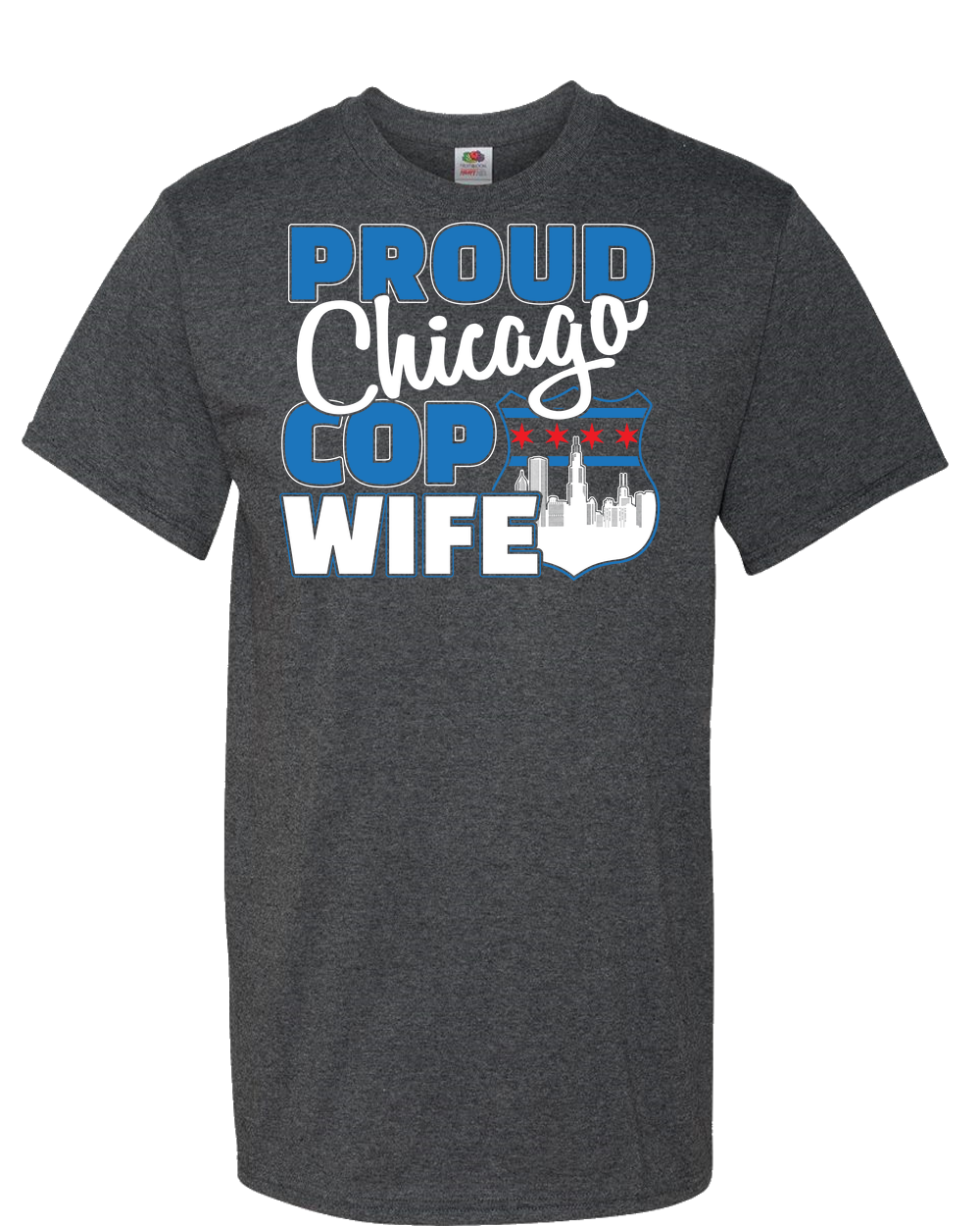 Proud Chicago Cop Wife - Dark - Adult Unisex T-Shirt
