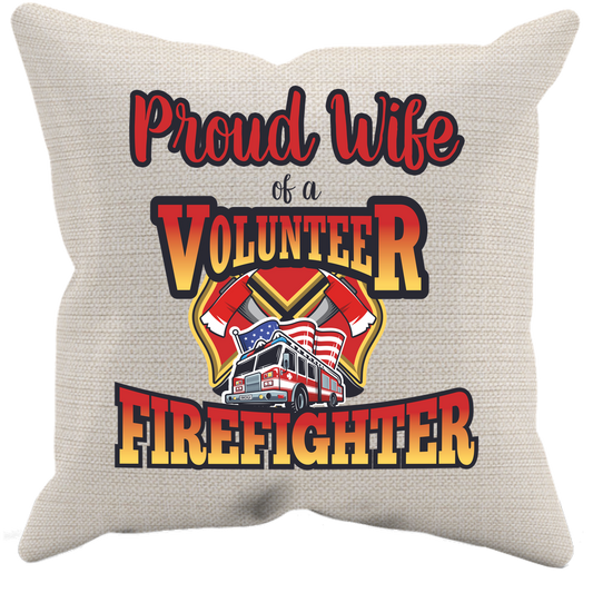 Volunteer Firefighter Wife - Pillow Case