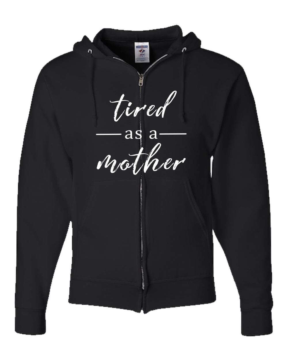 Tired as a Mother Dark  - Adult Zipper Hoodie