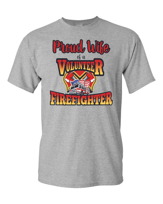 Volunteer Firefighter Wife - Adult Unisex T-Shirt