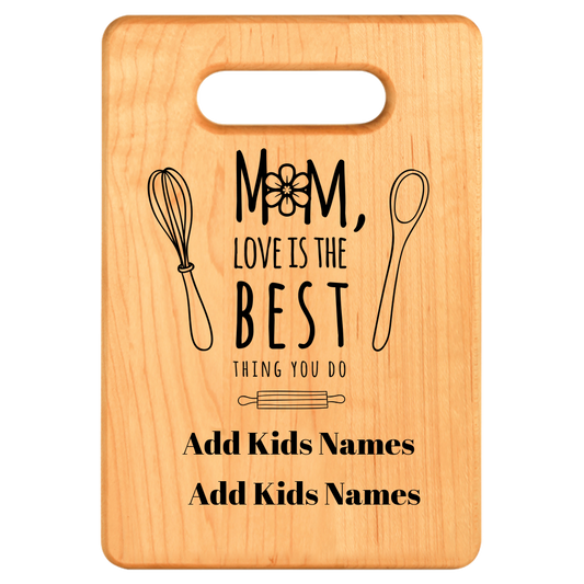 Mom Loves Best Cutting Board - Maple
