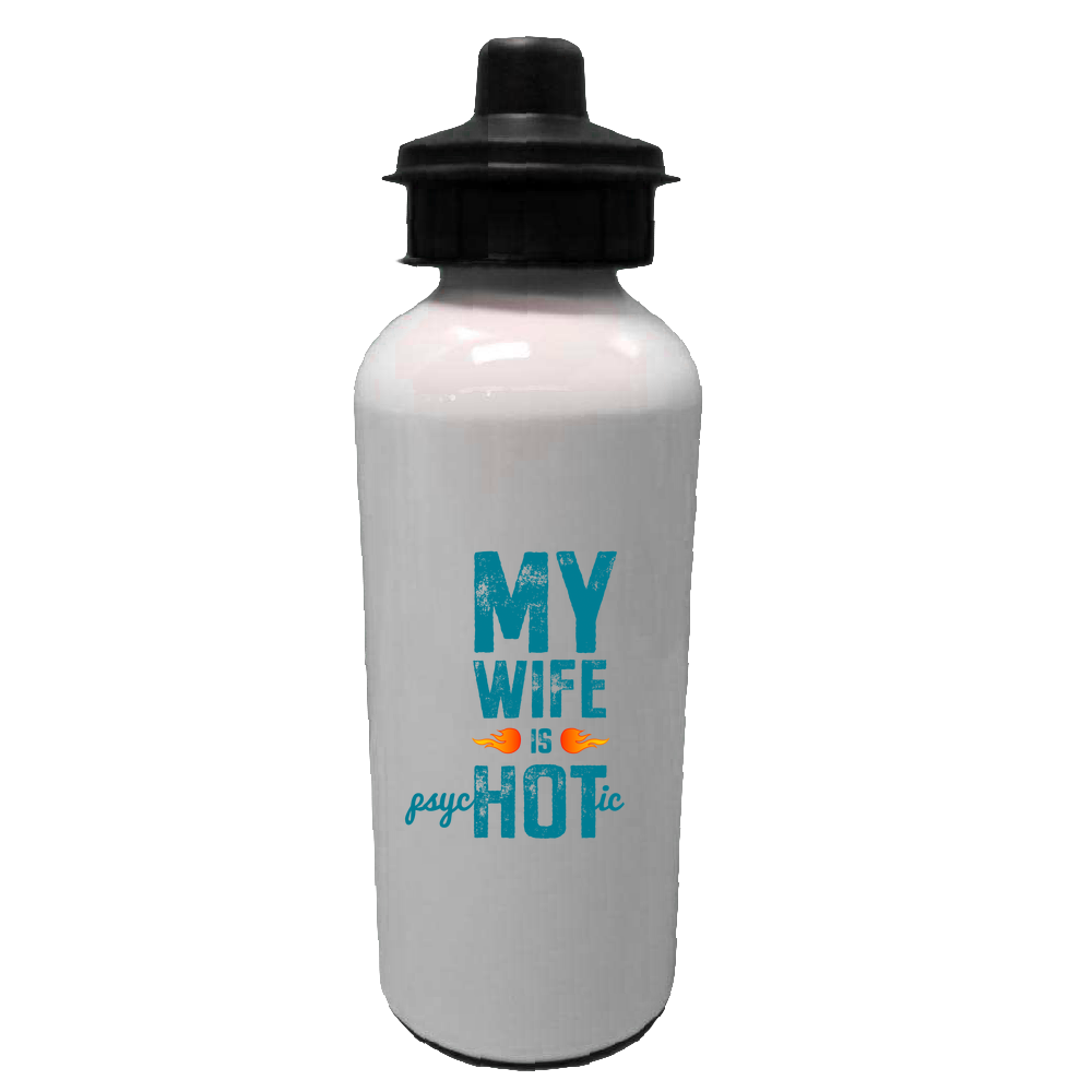 Wife Is Psychotic Water Bottles