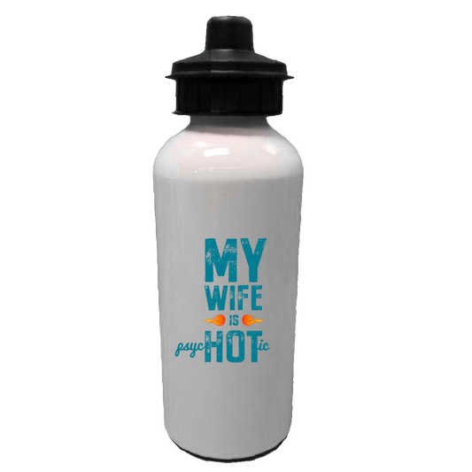 Wife Is Psychotic Water Bottles