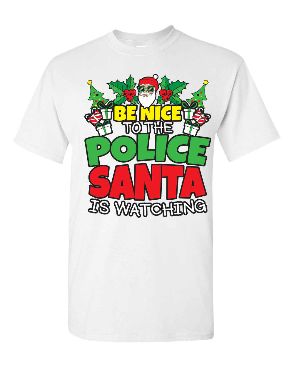 Be Nice to the Police - Santa Adult Unisex T-Shirt