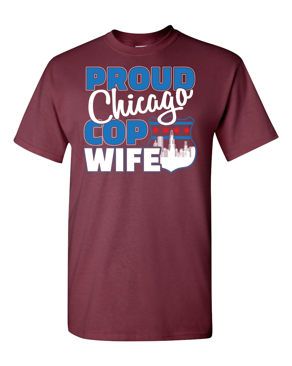 Proud Chicago Cop Wife - Dark - Adult Unisex T-Shirt