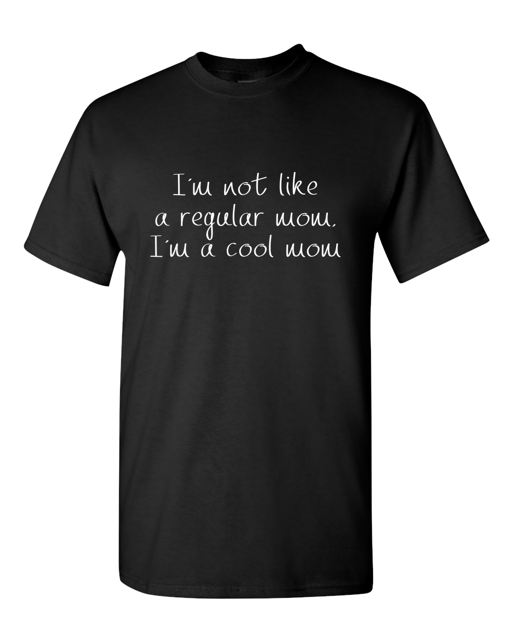 Not Like Regular Mom Dark - Adult Unisex T-Shirt
